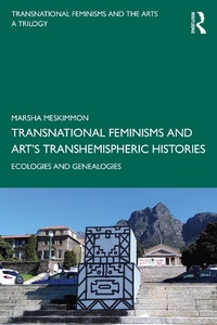 Abbildung von: Transnational Feminisms and Art's Transhemispheric Histories - Routledge