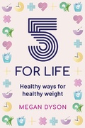 Cover: 5 for Life: Healthy ways for healthy weight - Maireana Press