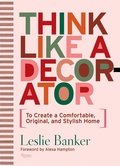 Cover: Think Like A Decorator - Rizzoli International Publications