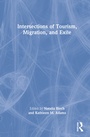 Cover: Intersections of Tourism, Migration, and Exile - Routledge