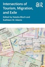 Cover: Intersections of Tourism, Migration, and Exile - Routledge