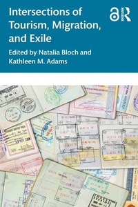 Enlarge image Cover: Intersections of Tourism, Migration, and Exile - Routledge