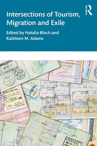 Abbildung von: Intersections of Tourism, Migration, and Exile - Routledge