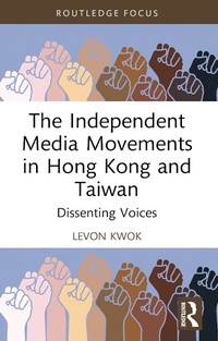 Abbildung von: The Independent Media Movements in Hong Kong and Taiwan - Routledge