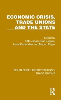 Abbildung von: Economic Crisis, Trade Unions and the State - Routledge