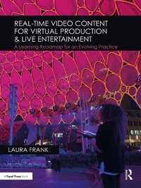 Abbildung von: Real-Time Video Content for Virtual Production & Live Entertainment - Focal Press