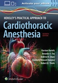 Cover: Hensley's Practical Approach to Cardiothoracic Anesthesia: Print + eBook with Multimedia - WOLTERS KLUWER HEALTH