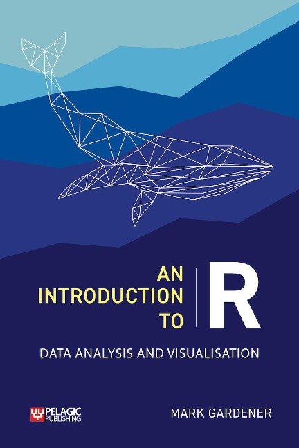 Abbildung von: An Introduction to R - Pelagic Publishing