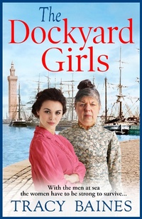 Abbildung von: The Dockyard Girls - Boldwood Books Ltd