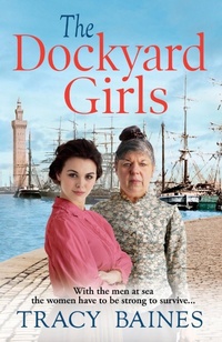 Abbildung von: The Dockyard Girls - Boldwood Books Ltd