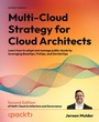 Cover: Multi-Cloud Strategy for Cloud Architects - Packt Publishing Limited