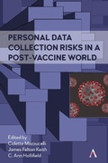 Cover: Personal Data Collection Risks in a Post-Vaccine World - Anthem Press