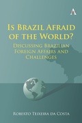 Cover: Is Brazil Afraid of the World? - Anthem Press