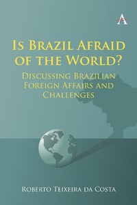 Abbildung von: Is Brazil Afraid of the World? - Anthem Press