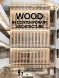 Cover: Wood in Contemporary Architecture - Images Publishing Group Pty Ltd