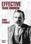 Cover: Effective Trade Unionism - Workers Liberty