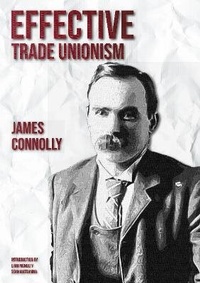 Enlarge image Cover: Effective Trade Unionism - Workers Liberty