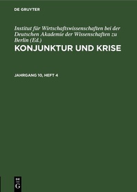Abbildung von: Konjunktur und Krise. Jahrgang 10, Heft 4 - De Gruyter