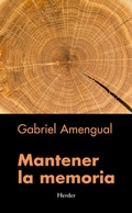 Cover: Mantener la memoria - Herder Editorial