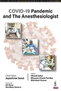 Cover: COVID-19 Pandemic and The Anesthesiologist - Jaypee Brothers Medical Publishers
