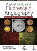 Cover: Practical Handbook of Fluorescein Angiography - Jaypee Brothers Medical Publishers