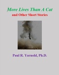 Cover: More Lives Than A Cat and Other Short Stories - Paul R. Yarnold, Ph.D.
