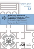 Cover: Model-Based Performance Prediction for Concurrent Software on Multicore Architectures---A Simulation-Based Approach - KIT Scientific Publishing