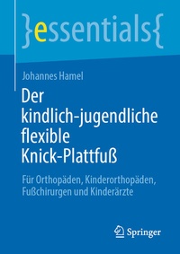 Abbildung von: Der kindlich-jugendliche flexible Knick-Plattfuß - Springer