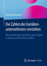 Abbildung von: Die Zahlen des Familienunternehmens verstehen - Springer Gabler