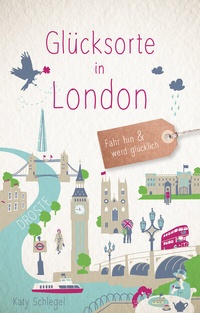Abbildung von: Glücksorte in London - Droste Verlag GmbH