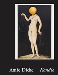 Cover: Amie Dicke. Handle / Collecting Alibis (2 vols.) - K&ouml;nig, Walther