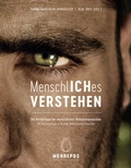 Cover: MenschlICHes VERSTEHEN - Leibniz-Zentrum f&uuml;r Arch&auml;ologie (LEIZA)
