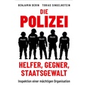 Cover: Die Polizei: Helfer, Gegner, Staatsgewalt - Hierax Medien