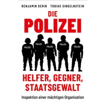 Abbildung von: Die Polizei: Helfer, Gegner, Staatsgewalt - Hierax Medien