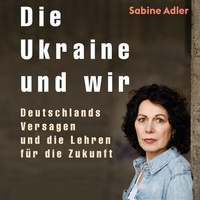 Enlarge image Cover: Die Ukraine und wir - Hierax Medien