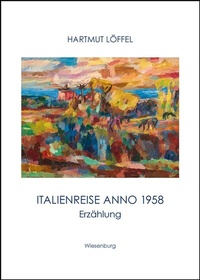 Abbildung von: Italienreise anno 1958 - Wiesenburg
