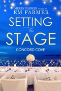 Cover: Setting the Stage (Concord Cove, #1) - Concord Cove