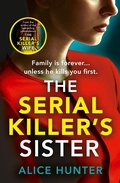 Cover: The Serial Killer's Sister - AVON, a division of HarperCollins Publishers Ltd
