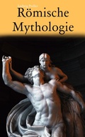Cover: R&ouml;mische Mythologie - e-artnow