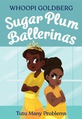 Cover: Sugar Plum Ballerinas: Tutu Many Problems (previously published as Terrible Terrel) - Little, Brown Books for Young Readers