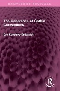Enlarge image Cover: The Coherence of Gothic Conventions - Routledge