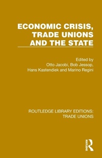 Abbildung von: Economic Crisis, Trade Unions and the State - Routledge