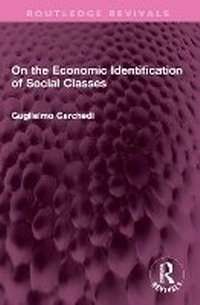 Enlarge image Cover: On the Economic Identification of Social Classes - Routledge