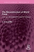 Cover: The Reconstruction of World Trade - Routledge