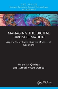 Enlarge image Cover: Managing the Digital Transformation - CRC Press