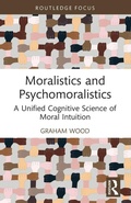 Cover: Moralistics and Psychomoralistics - Routledge