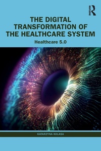 Abbildung von: The Digital Transformation of the Healthcare System - Routledge