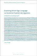 Cover: Exploring British Sign Language via Systemic Functional Linguistics - Bloomsbury Academic