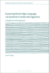 Abbildung von: Exploring British Sign Language via Systemic Functional Linguistics - Bloomsbury Academic