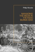 Bild: Managing the Media in the India-Burma War, 1941-1945 - Bloomsbury Academic